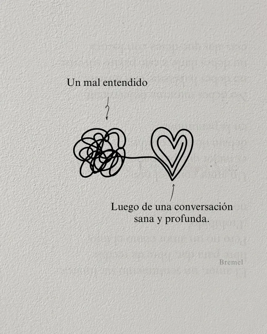 Un malentendido, y luego una conversación sana y profunda.
